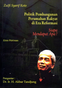 Image of Politik Pembangunan Perumahan Rakyat di Era Reformasi : Siapa Mendapat Apa?